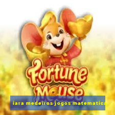 iara medeiros jogos matematica